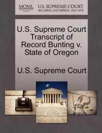 U.S. Supreme Court Transcript of Record Bunting v. State of Oregon