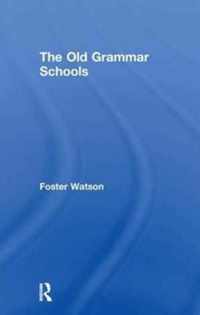 The Old Grammar Schools