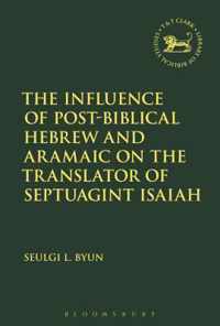 Influence of Post-Biblical Hebrew and Aramaic on the Transla