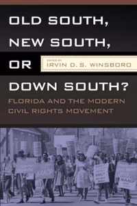 Old South, New South, Or Down South?