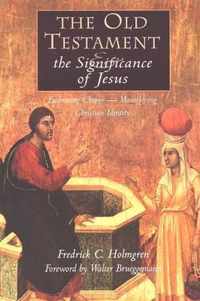Old Testament and the Significance of Jesus