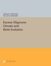 Eocene-Oligocene Climatic and Biotic Evolution