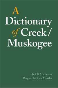 A Dictionary of Creek/Muskogee