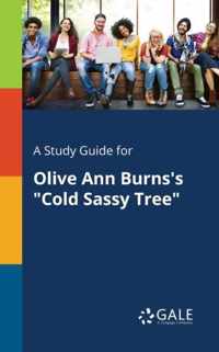 A Study Guide for Olive Ann Burns's Cold Sassy Tree