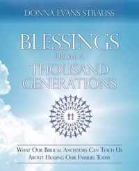 Blessings from a Thousand Generations
