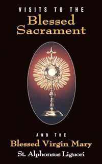 Visits to the Blessed Sacrament and the Blessed Virgin Mary