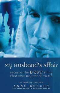 My Husbands Affair Became The Best Thing