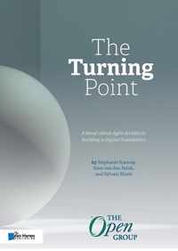 The open group series  -   The Turning Point: A Novel about Agile Architects Building a Digital Foundation