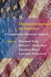 Democratization in America - A Comparative-Historical Analysis