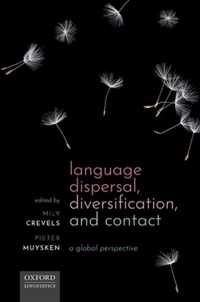 Language Dispersal, Diversification, and Contact