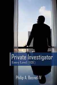 Private Investigator Entry Level (02e)
