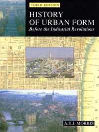 History Of Urban Form Before The Industrial Revolution