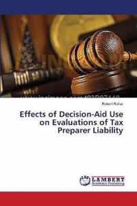 Effects of Decision-Aid Use on Evaluations of Tax Preparer Liability