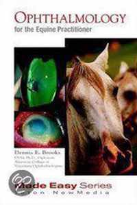 Ophthalmology for the Equine Practitioner