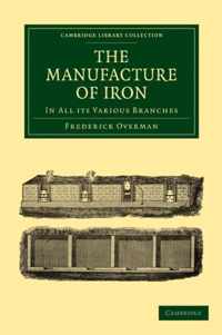 The Manufacture of Iron