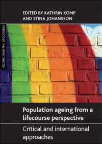 Population Ageing from a Lifecourse Perspective