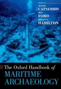 Oxford Handbook Of Maritime Archaeology