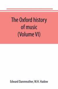 The Oxford history of music (Volume VI) The Romantic Period