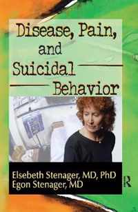 Disease, Pain, and Suicidal Behavior