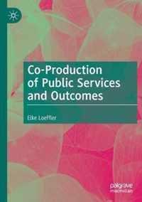 Co-Production of Public Services and Outcomes