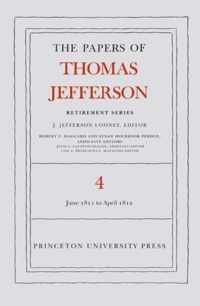 The Papers of Thomas Jefferson, Retirement Series, Volume 4