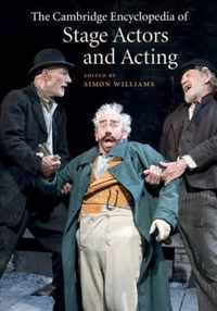 Cambridge Encyclopedia Of Stage Actors And Acting