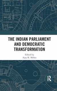 The Indian Parliament and Democratic Transformation