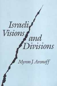 Israeli Visions and Divisions