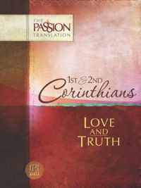 The Passion Translation: 1st & 2nd Corinthians