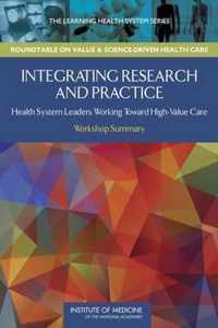 Integrating Research and Practice: Health System Leaders Working Toward High-Value Care