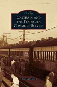 Caltrain and the Peninsula Commute Service