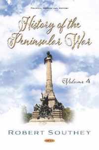 History of the Peninsular War. Volume IV