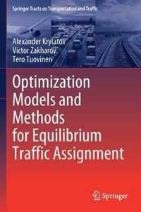 Optimization Models and Methods for Equilibrium Traffic Assignment