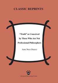 Truth as Conceived by Those Who Are Not Professional Philosophers