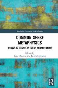 Common Sense Metaphysics