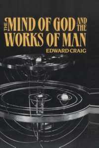 The Mind of God and the Works of Man