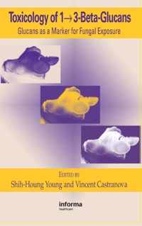 Toxicology of 1 - 3-Beta-Glucans