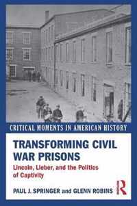 Transforming Civil War Prisons