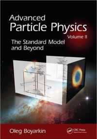 Advanced Particle Physics Volume II