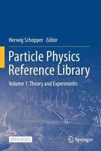 Particle Physics Reference Library: Volume 1
