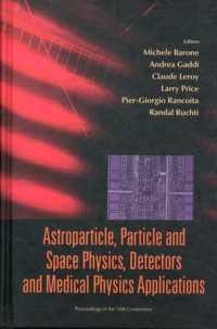 Astroparticle, Particle And Space Physics, Detectors And Medical Physics Applications - Proceedings Of The 10th Conference