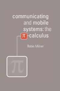 Communicating And Mobile Systems