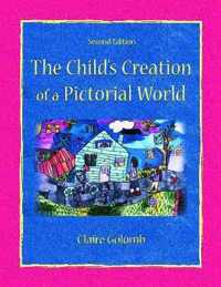 The Child's Creation of A Pictorial World