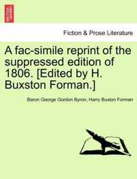 A Fac-Simile Reprint of the Suppressed Edition of 1806. [Edited by H. Buxston Forman.]