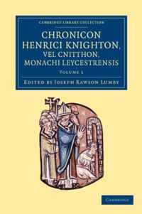 Chronicon Henrici Knighton Vel Cnitthon, Monachi Leycestrensis