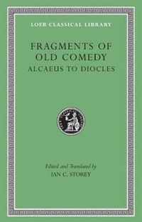 Fragments Of Old Comedy Volume I