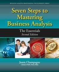 Seven Steps to Mastering Business Analysis