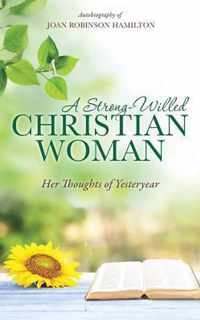 A Strong-Willed Christian Woman