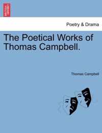 The Poetical Works of Thomas Campbell.