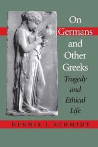 On Germans and Other Greeks